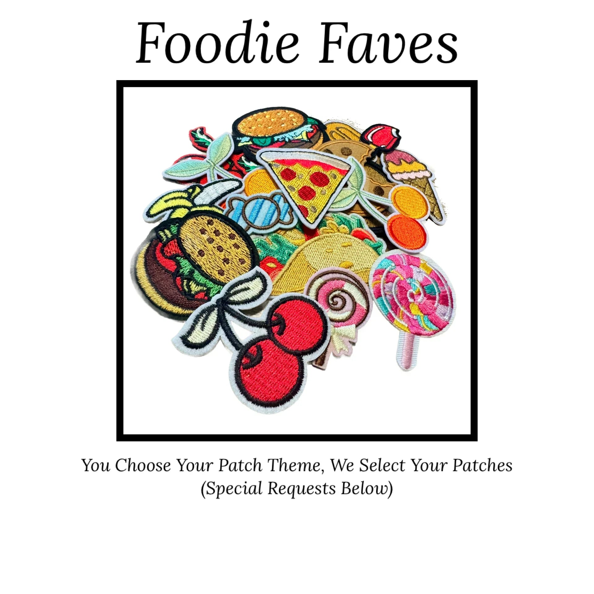 Collection of colorful food-themed iron-on patches on a white background with 'Foodie Faves' text.
